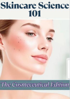 Skincare Science 101 The Cosmeceutical Edition
